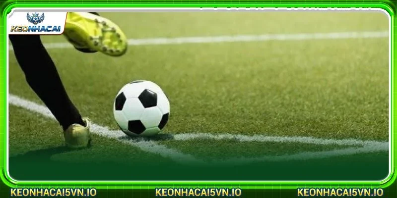 Cần xem xét kỹ tình hình trận đấu để bắt kèo phạt góc chuẩn mực